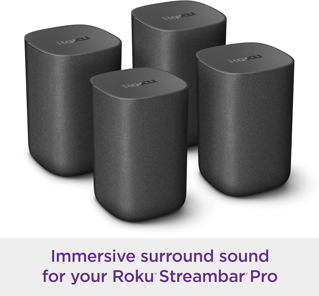 Roku Streambar Pro Full Surround Sound Set | 4K HDR Streaming Device Cinematic Soundbar All in One, Four Wireless TV Speakers, Wireless Pro Subwoofer, Enhanced Roku Voice Remote, Free Live TV Roku Streambar Pro Full Surround Sound Set | 4K HDR Streaming Device Cinematic Soundbar All in One, Four Wireless TV Speakers, Wireless Pro Subwoofer, Enhanced Roku Voice Remote, Free Live TV